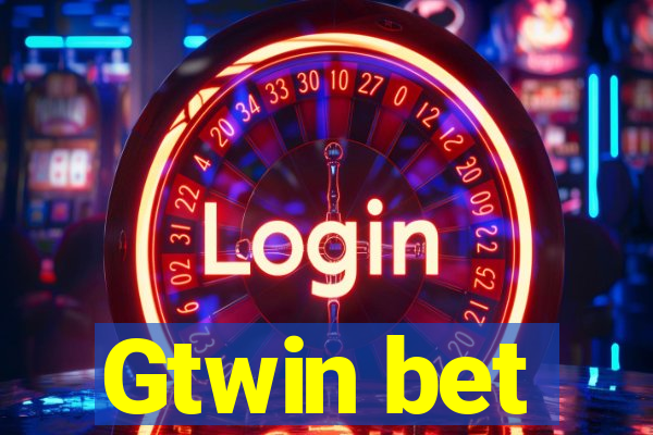 Gtwin bet